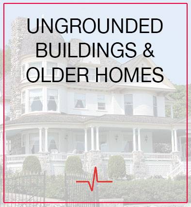 Ungrounded and Older Homes