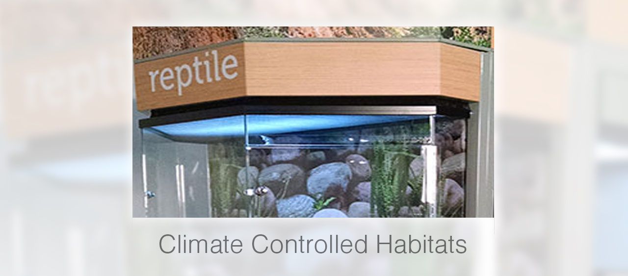 Climate Controlled Habitats